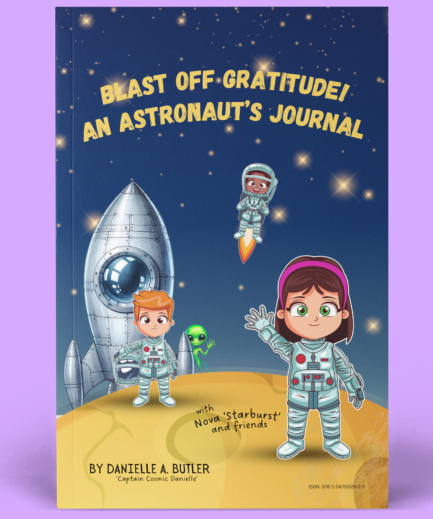Blast Off Gratitude! An Astronaut's Journal - Kids Gratitude Journal